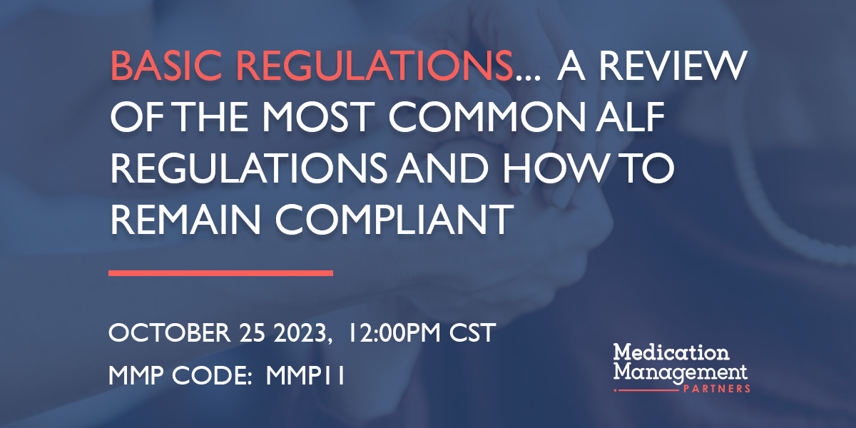 Basic Regulations... What are the Most Common and How to Remain in Compliance?