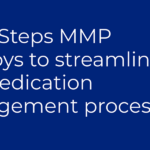 5 Steps to Streamline Medication Management Process