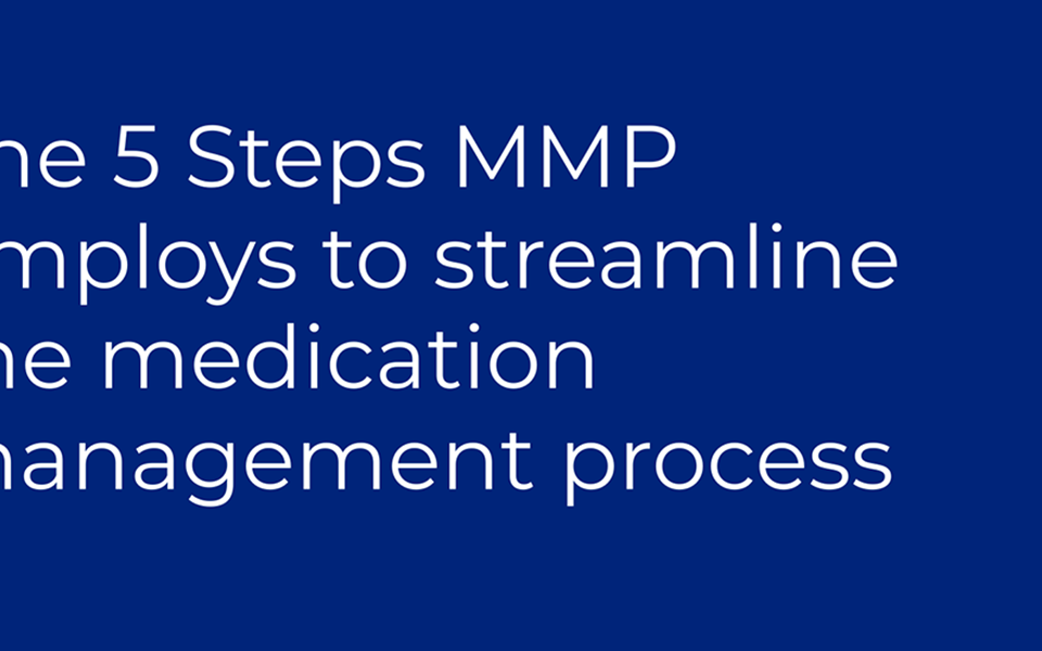 5 Steps to Streamline Medication Management Process