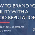 How to Brand Your Facility with a Good Reputation