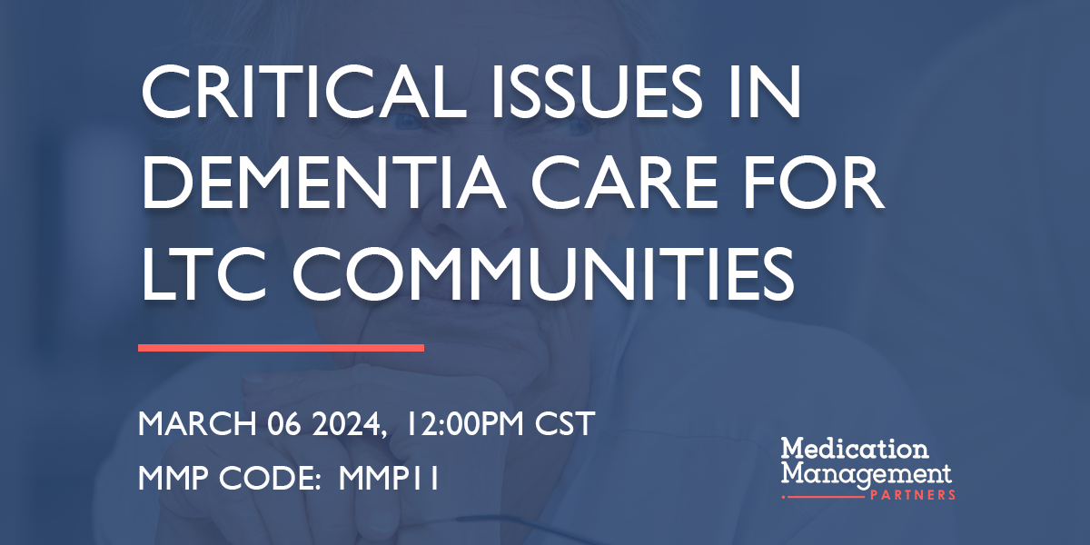 Critical Issues in Dementia Care for LTC Communities