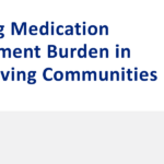 Reducing Medication Management Burden in Senior Living Communities