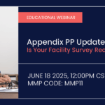 Appendix PP Updates - Is Your Facility Survey Ready?