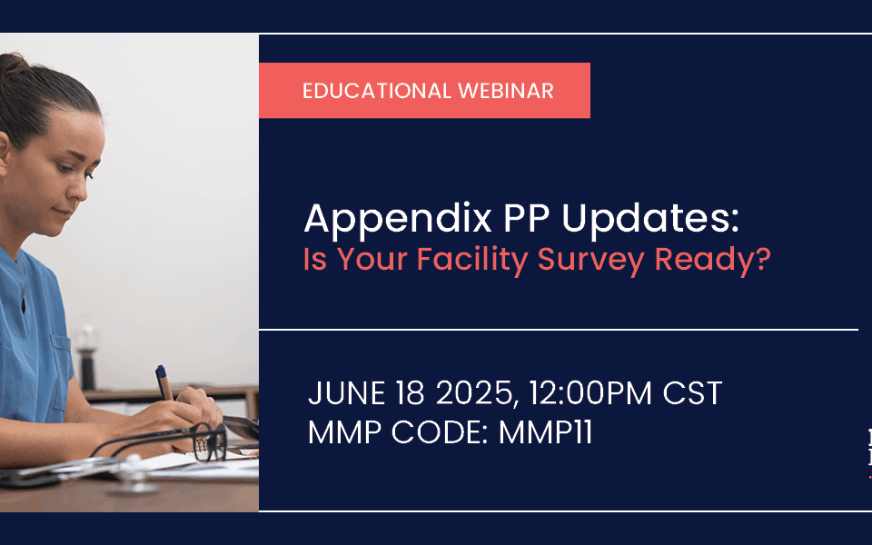 Appendix PP Updates - Is Your Facility Survey Ready?