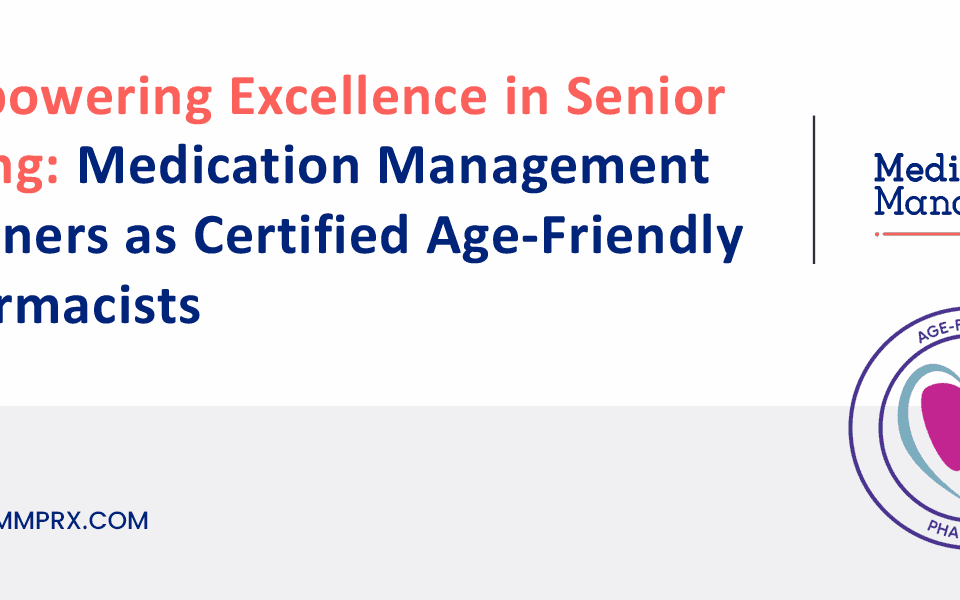Medication Management Partners are Certified Age-Friendly Pharmacists