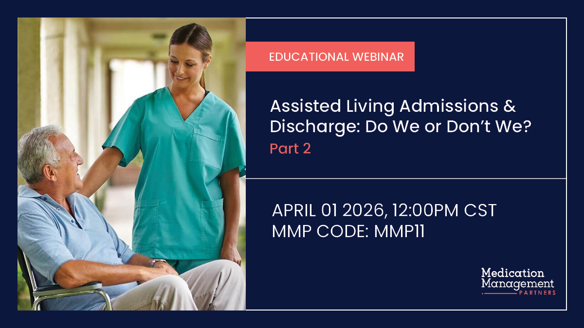Assisted Living Admissions & Discharges: Part 2 5 Assisted Living Admissions & Discharges: Do We or Don't We
