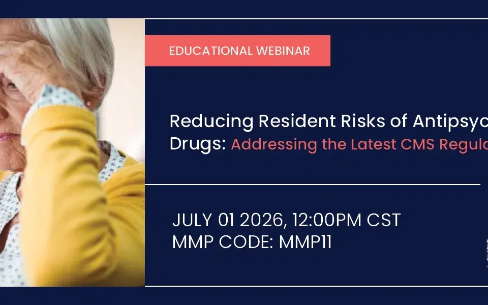 Reducing Resident Risks of Antipsychotic Drugs
