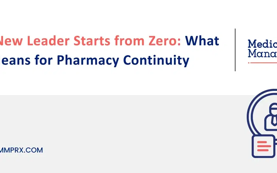 Pharmacy continuity during leadership transitions