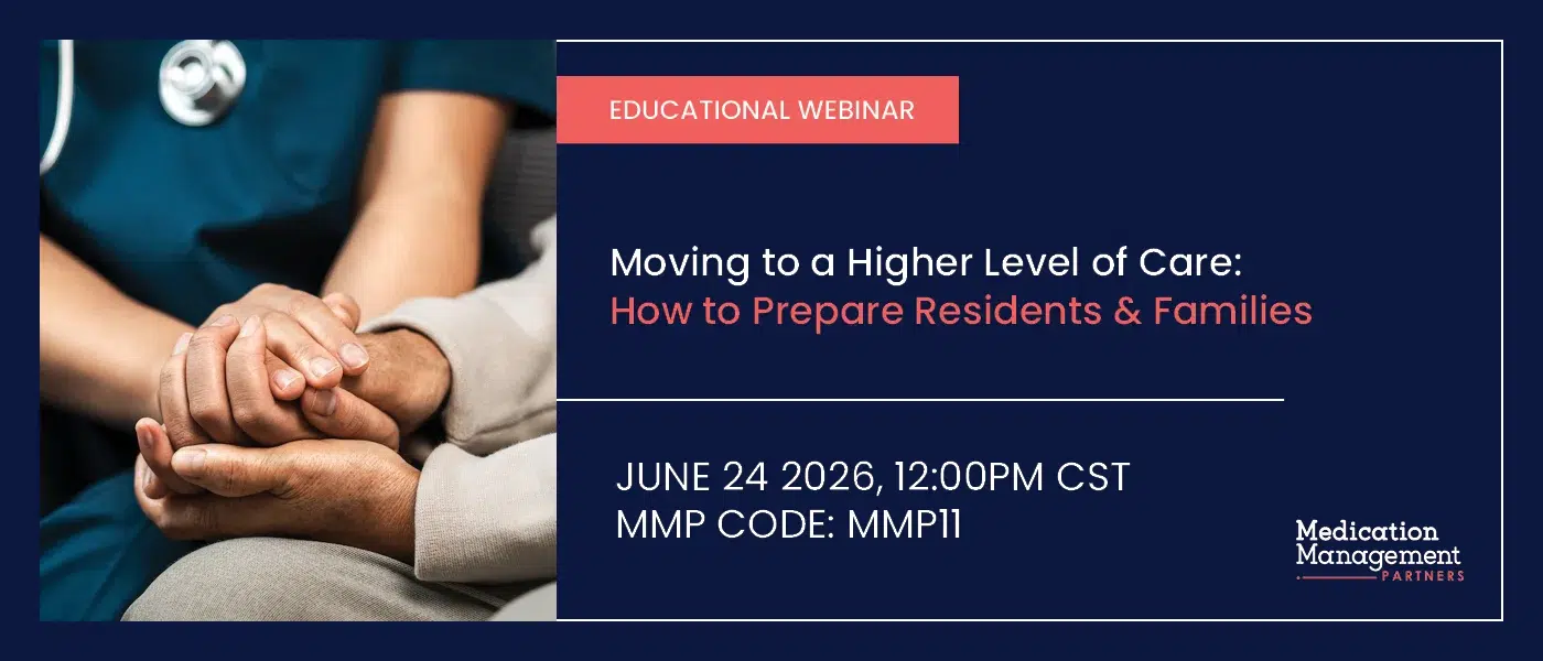 Moving to a Higher Level of Care 4 Moving to a higher level of care