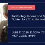 Safety Regulations and Practices Tighten for LTC Communities 5 Safety Regulations Practices tighten